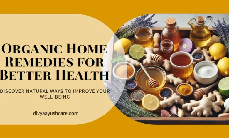 Organic Home Remedies, WellHealthOrganic Home Remedies